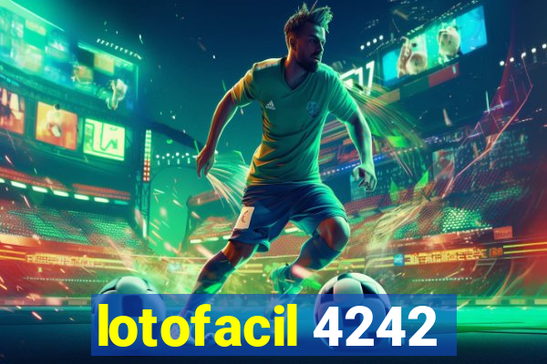 lotofacil 4242